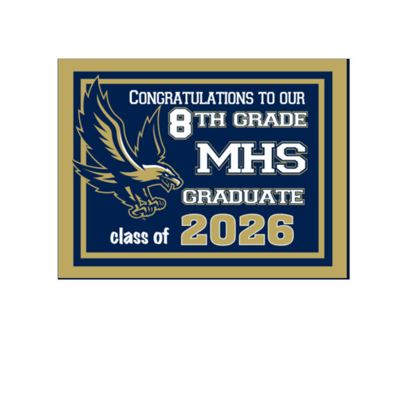 MHS 8th Grade Graduate Yard Sign Thumbnail