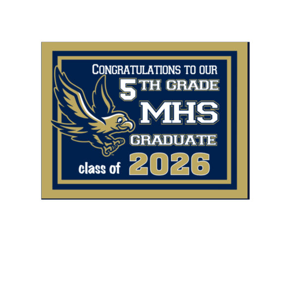 MHS 5th Grade Graduate Yard Sign Thumbnail